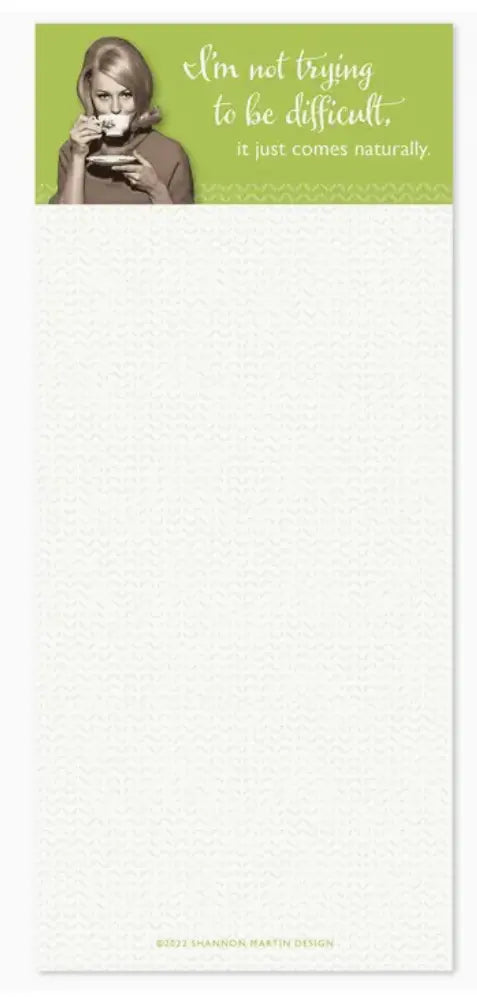 Not Trying To Be Difficult Magnetic List Pad Shannon Martin Design